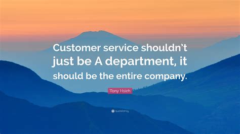 Customerservicequotes Customerservice Tony Hsieh Customer Service Customerservicequotes Customerservice Tony Hsieh Customer Service