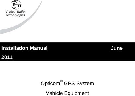 Global Traffic Technologies Opticomgps1 Opticom Gps User Manual Global Traffic Technologies Opticomgps1 Opticom Gps User Manual