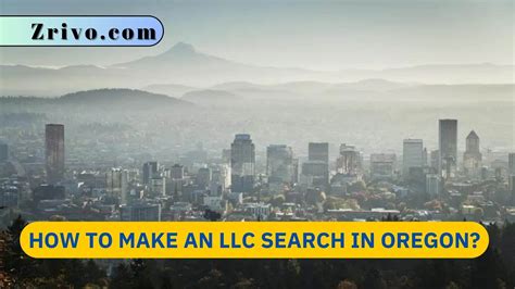 How To Make An Llc Search In Oregon How To Make An Llc Search In Oregon